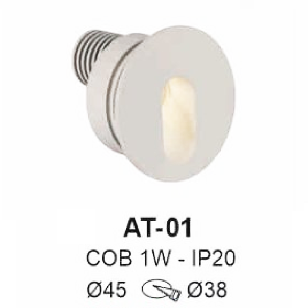 AT - 01: Đèn âm tường/âm bậc cầu thang - IP 20 - KT: Ø45mm - Lổ khoét: Ø38mm - Bóng đèn LED COB 1W