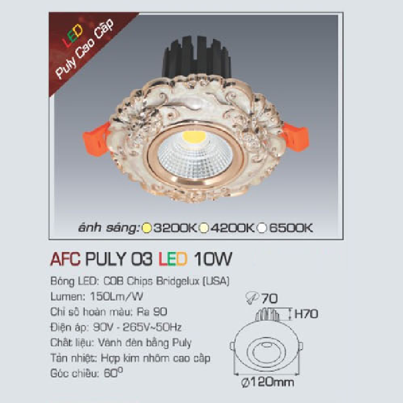 AFC PULY 03 LED 10W: Đèn LED âm trần 10W - KT: Ø120mm x H70mm - Lổ khoét: Ø70mm - Ánh sáng trắng/vàng/trung tính