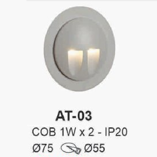 AT - 03: Đèn âm tường/âm bậc cầu thang - IP 20 - KT: Ø75mm - Lổ khoét: Ø55mm - Bóng đèn LED COB 1W  x 2 bóng