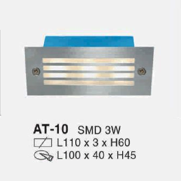 AT -10: Đèn âm tường/âm bậc cầu thang - KT: L110mm x W40mm x H60mm  - Lổ khoét: L100mm x W30mm x H45mm - Bóng đèn LED SMD 3W