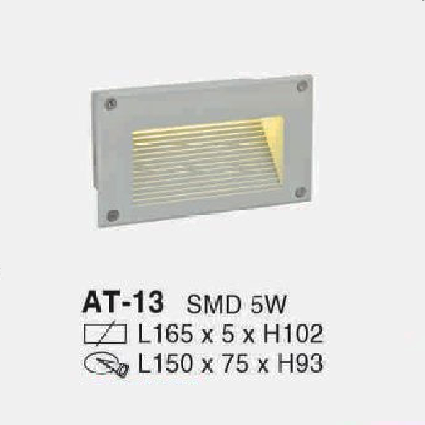 AT -13: Đèn âm tường/âm bậc cầu thang IP 54 - KT: L165mm x 5 x H102mm  - Lổ khoét: L150mm x W75mm x H93mm -  Bóng đèn LED SMD 5W
