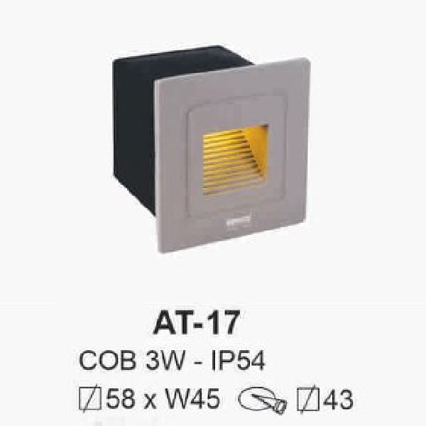 AT - 17: Đèn âm tường/âm bậc cầu thang - IP 54 - KT: Vuông 58mm x W45mm - Lổ khoét: vuông 43mm - Bóng đèn LED COB 3W