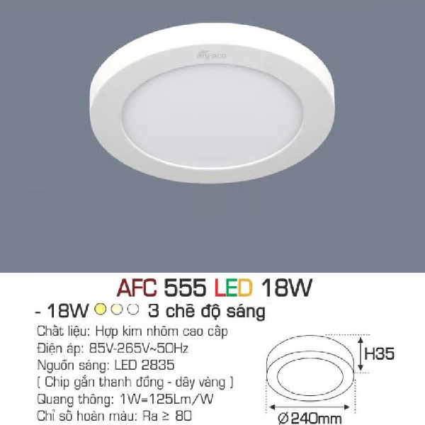 AFC 555 LED 18W: Đèn LED ốp nổi 18W - KT: Ø240mm x H35mm - Ánh sáng trắng/ vàng/trung tính
