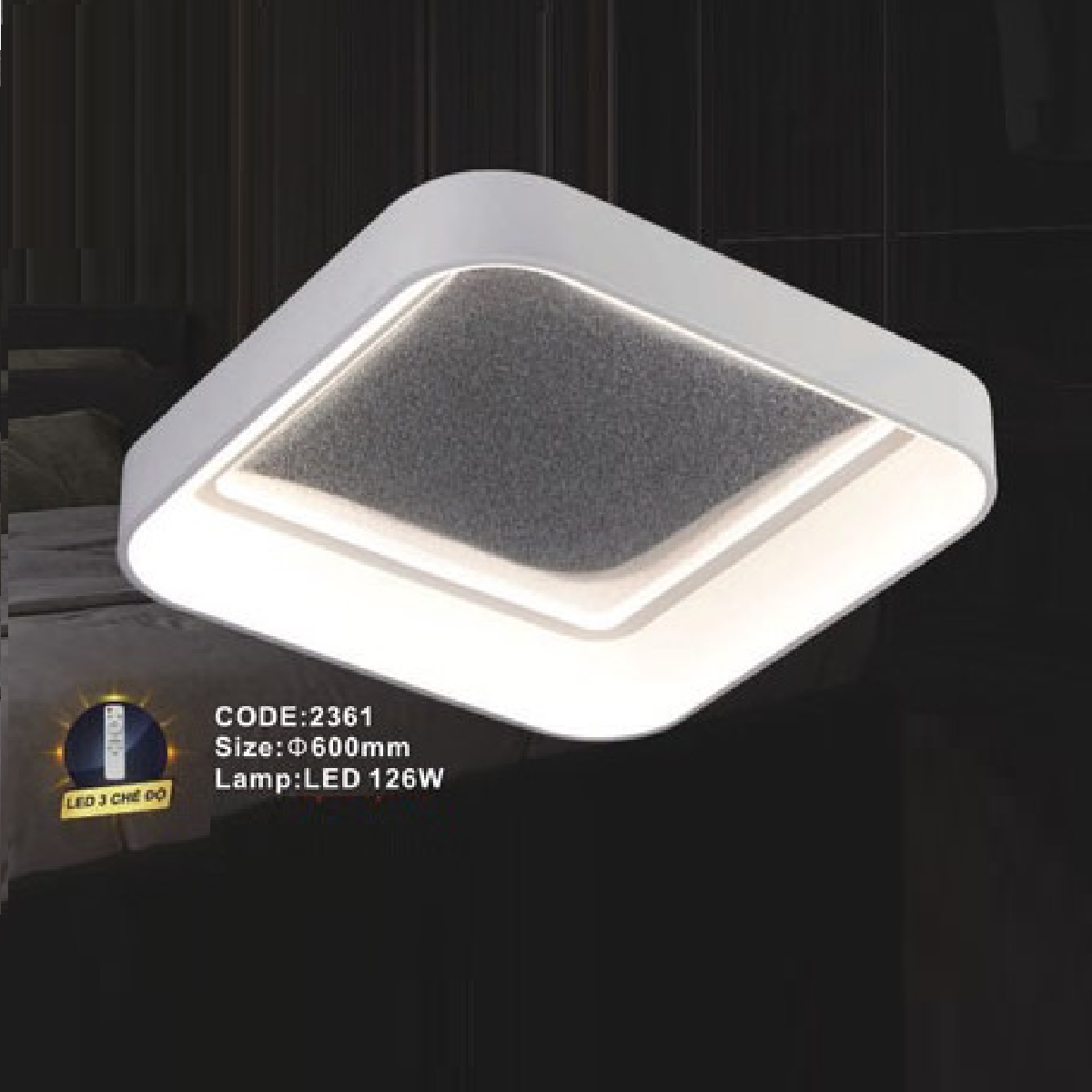CODE: 2361: Đèn áp trần LED - KT: L600mm x W600mm -Đèn LED 126W ánh sáng đổi 3 màu