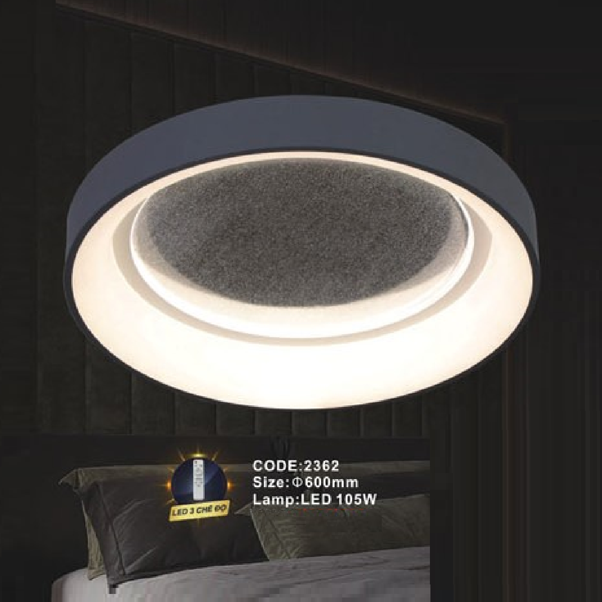 CODE: 2362: Đèn áp trần LED - KT: Ø600mm - Đèn LED 105W ánh sáng đổi 3 màu