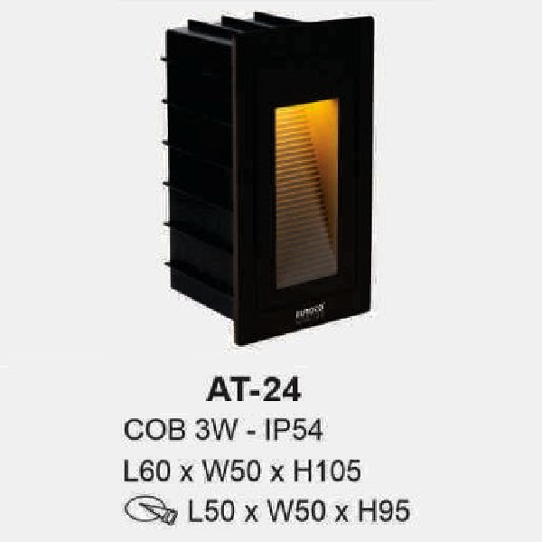 AT - 24: Đèn âm tường/âm bậc cầu thang - IP 54 - KT: L60mm x W50mm x H105mm - Lổ khoét: L 50mm x W50mm x H95mm - Bóng đèn LED COB 3W