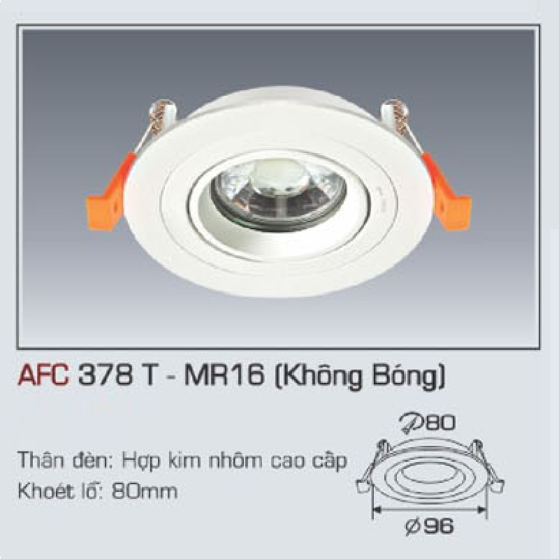 AFC 378 T - MR16: Bộ gọng đèn LED sử dụng bóng MR16