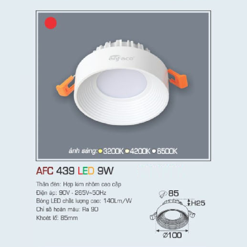 AFC 439 LED 9W: Đèn LED âm trần 9W, 1 chế độ ánh sáng ( vàng/trung tính/trắng)