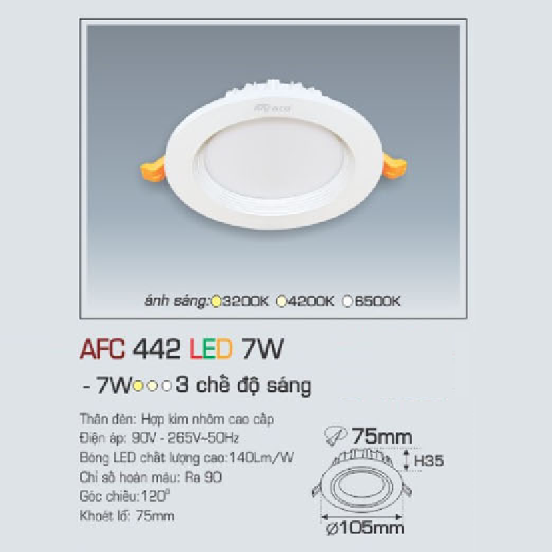 AFC 442 LED 9W: Đèn LED âm trần 9W đổi màu - KT: Ø115mm x H35mm - Lổ khoét: Ø85mm - Ánh sáng đổi 3 màu trắng/vàng/trung tính