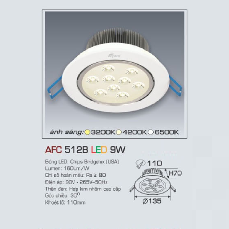 AFC 512B LED 9W: Đèn LED âm trần 9W , 1 chế độ ánh sáng (vàng / trung tính/trắng)