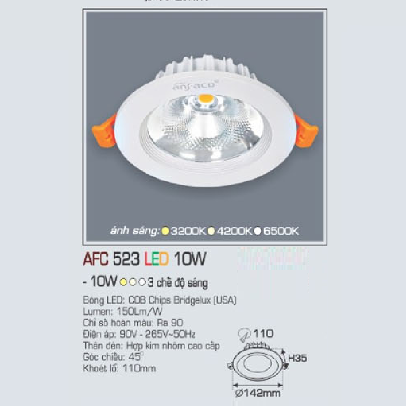 AFC 523 LED 10W: Đèn LED chiếu điểm âm trần 10W , 1 chế độ ánh sáng (vàng/trung tính/trắng)