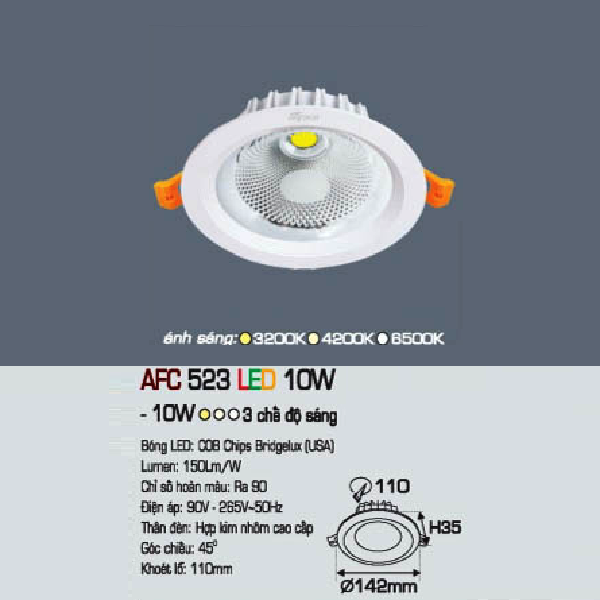 AFC 523 LED 10W: Đèn LED chiếu điểm âm trần 10W - KT: Ø142mm x H35mm - Lổ khoét: Ø110mm - Ánh sáng vàng/trung tính/trắng