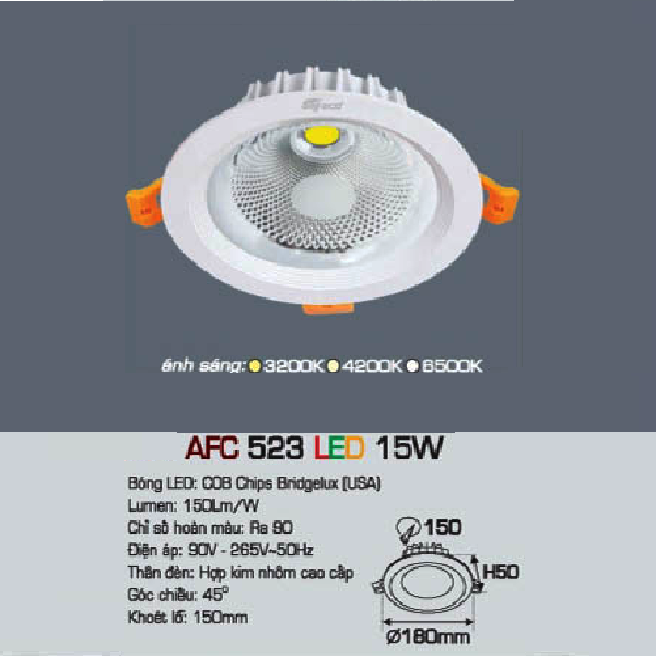 AFC 523 LED 15W: Đèn LED chiếu điểm âm trần 15W - KT: Ø180mm x H50mm - Lổ khoét: Ø150mm - Ánh sáng vàng/trung tính/trắng