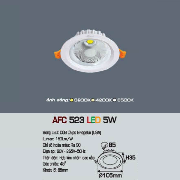 AFC 523 LED 5W: Đèn LED chiếu điểm âm trần 5W - KT: Ø105mm x H35mm - Lổ khoét: Ø85mm - Ánh sáng vàng/trung tính/trắng