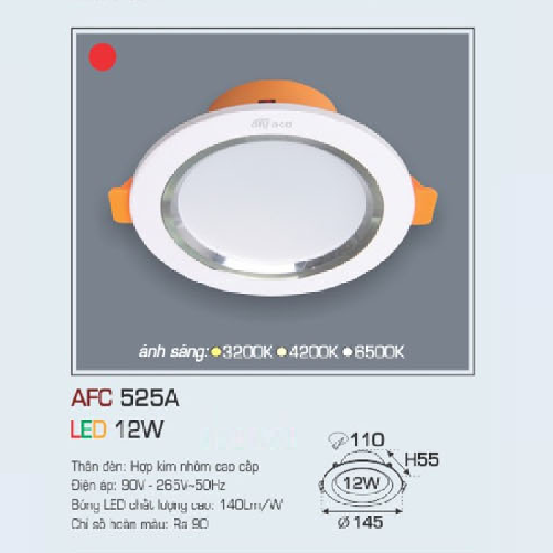 AFC 525A LED 12W: Đèn LED âm trần 12W, 1 chế độ ánh sáng ( vàng/trung tính/trắng)