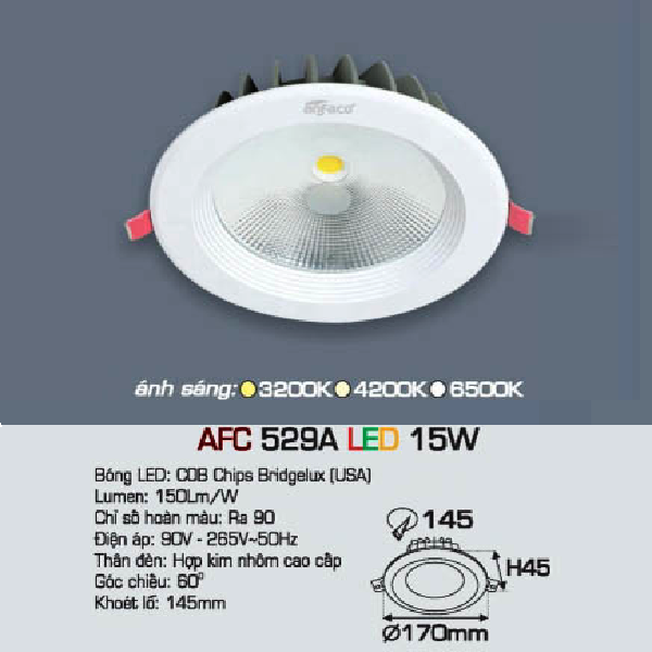 AFC 529A LED 15W: Đèn LED chiếu điểm âm trần 15W - KT: Ø170mm x H45mm - Lổ khoét: Ø145mm - Ánh sáng vàng/trung tính/trắng
