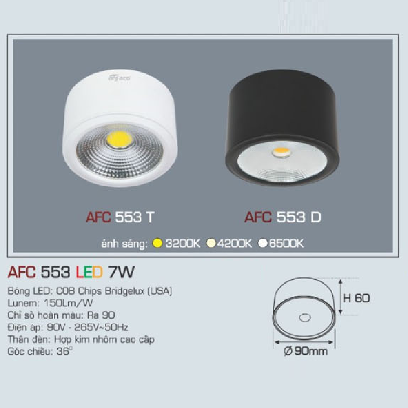 AFC 553 LED 7W: Đèn  lon LED chiếu điểm gắn nổi 7W, 1 chế độ ánh sáng (vàng/trung tính/trắng)