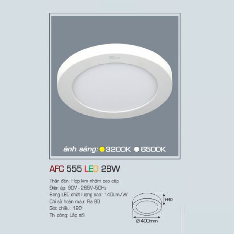 AFC 555 LED 28W: Đèn LED ốp nổi 28W, 1 chế độ ánh sáng ( vàng/trắng)