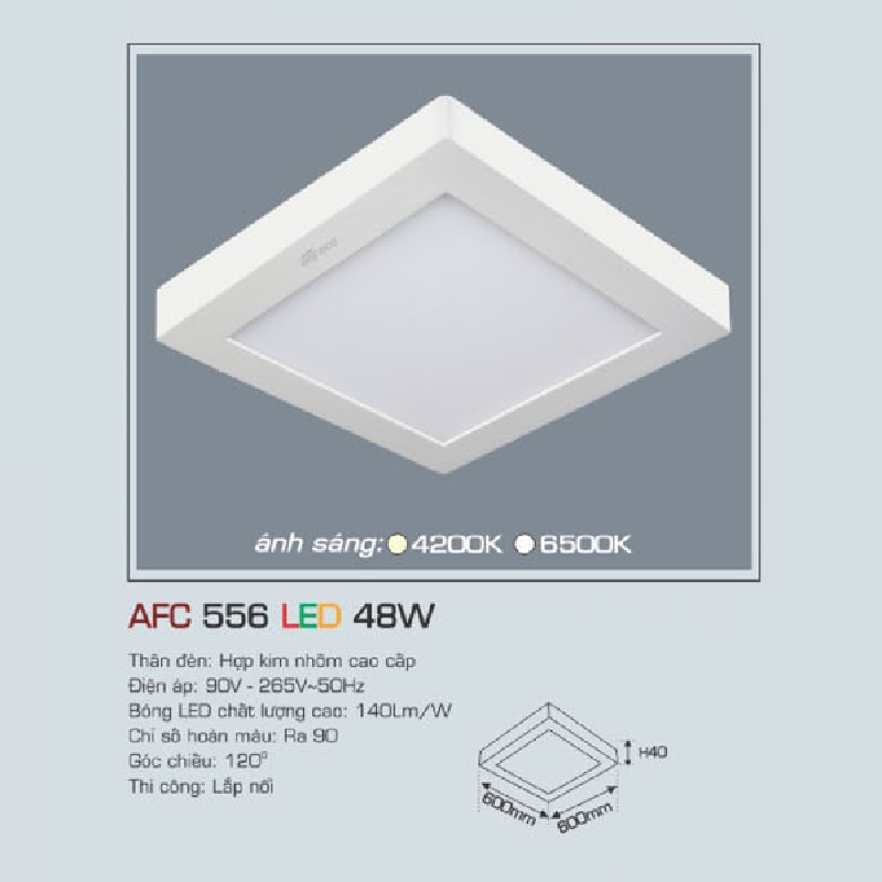 AFC 556 LED 48W: Đèn LED vuông ốp nổi 48W - KT: 600mm x 600mm x H40mm - Ánh sáng trắng/vàng