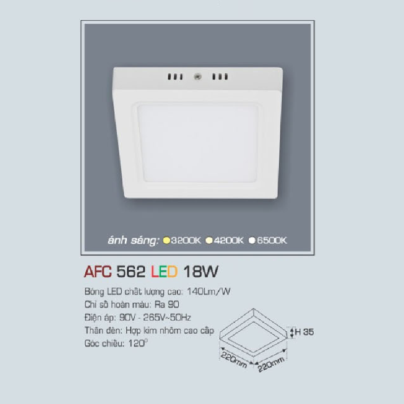 AFC 562 LED 18W: Đèn LED vuông ốp nổi 18W - KT: 220mm x 220mm x H35mm - Ánh sáng trắng/vàng/trung tính