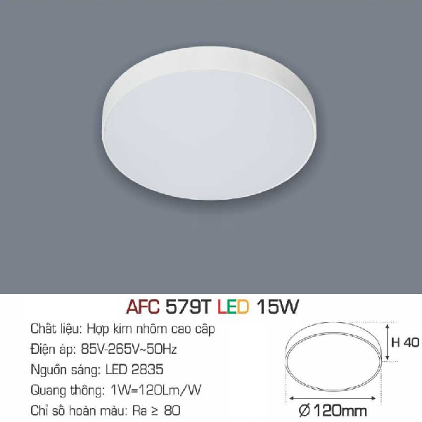 AFC 579T LED 15W: Đèn LED tràn viền ốp nổi 15W - KT: Ø120mm x H40mm - Ánh sáng trắng/vàng/trung tính