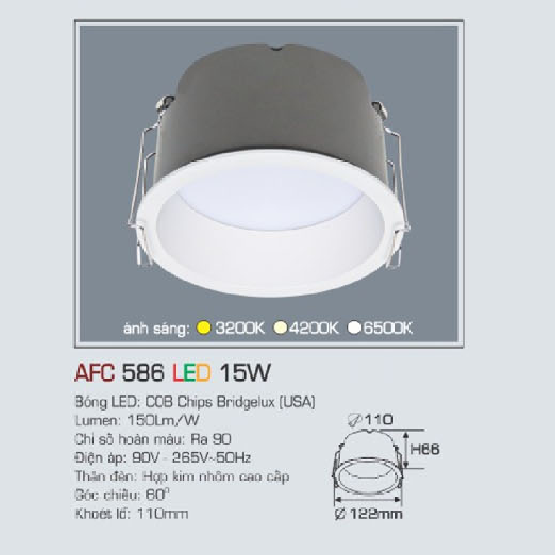 AFC 586  LED 15W: Đèn LED âm trần 15W, 1 chế độ ánh sáng (trắng/vàng/trung tính)