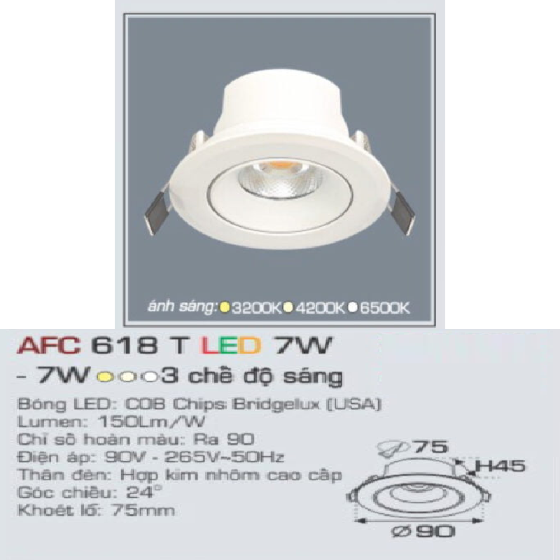 AFC 618T LED 7W: Đèn LED âm trần 7W, 1 chế độ sáng ( vàng/trung tính/trắng)