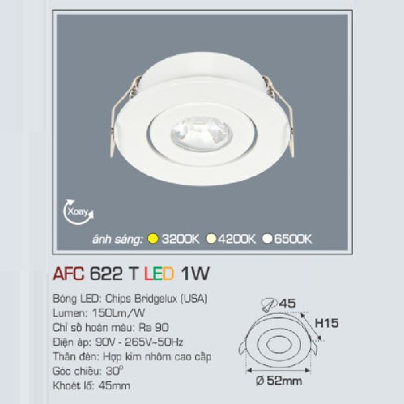 AFC 622 T LED 1W: Đèn LED âm trần chiếu điểm xoay góc 1W, 1 chế độ ánh sáng ( vàng/trung tính/trắng)