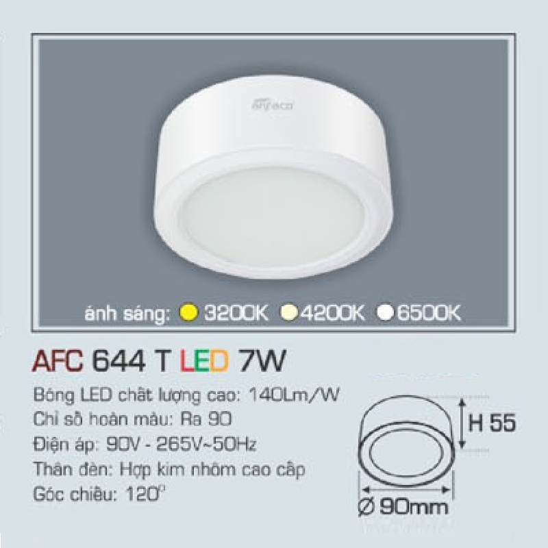 AFC 644 T LED 7W: Đèn lon gắn nổi  LED 7W, 1 chế độ ánh sáng ( vàng/trung tính/trắng)