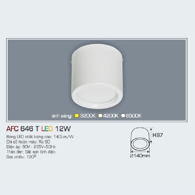 AFC 646T LED 12W: Đèn lon LED gắn nổi 12W - KT: Ø140mm x H97mm - Đèn LED ánh sáng trắng /vàng/trung tính