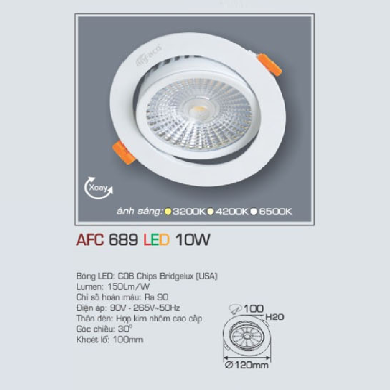 AFC 689 LED 10W: Đèn LED chiếu điểm âm trần  xoay góc 10W, 1 chế độ ánh sáng (vàng/trung tính/trắng)