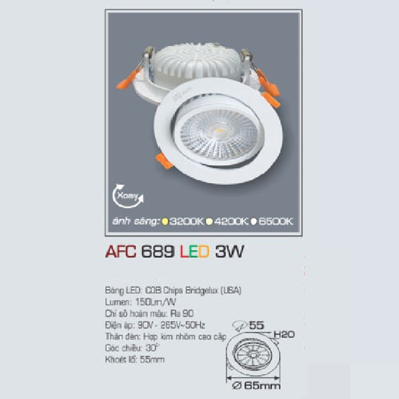 AFC 689 LED 3W: Đèn LED chiếu điểm âm trần xoay góc 3W , 1 chế độ ánh sáng vàng/trung tính/trắng