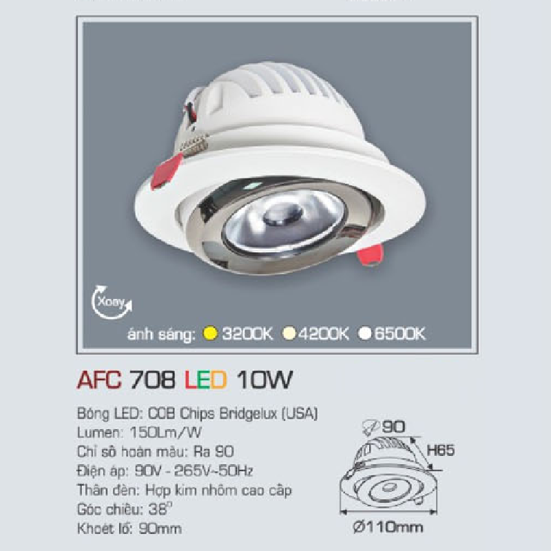 AFC 708 LED 10W: Đèn LED âm trần  xoay góc 10W, 1 chế độ ánh sáng (vàng /trung tính/trắng)