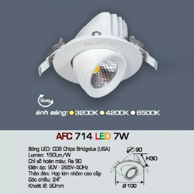 AFC 714 LED 7W: Đèn LED âm trần chiếu điểm 7W - KT: Ø100mm x H30mm - Lổ khoét: Ø90mm - Ánh sáng vàng/trung tính/trắng