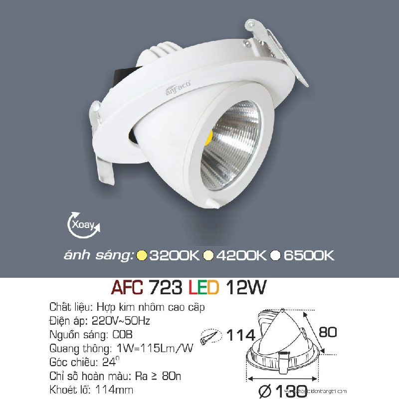 AFC 723 LED 12W: Đèn LED âm trần chiếu điểm 12W - KT: Ø130mm x H80mm - Lổ khoét: Ø114mm - Ánh sáng vàng/trung tính/trắng