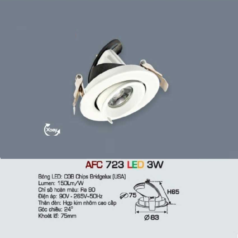 AFC 723 LED 3W: Đèn LED âm trần chiếu điểm 3W - KT: Ø83mm x H65mm - Lổ khoét: Ø75mm - Ánh sáng vàng/trung tính/trắng