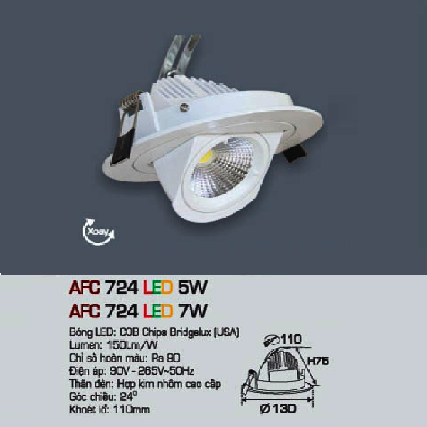 AFC 724 LED 5W: Đèn LED âm trần chiếu điểm 5W - KT: Ø130mm x H75mm - Lổ khoét: Ø110mm - Ánh sáng vàng/trung tính/trắng
