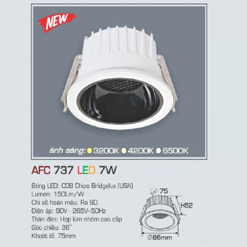 AFC 737 LED 7W: Đèn LED âm trần chiếu điểm 7W, 1 chế độ ánh sáng (vàng/trung tính/trắng)