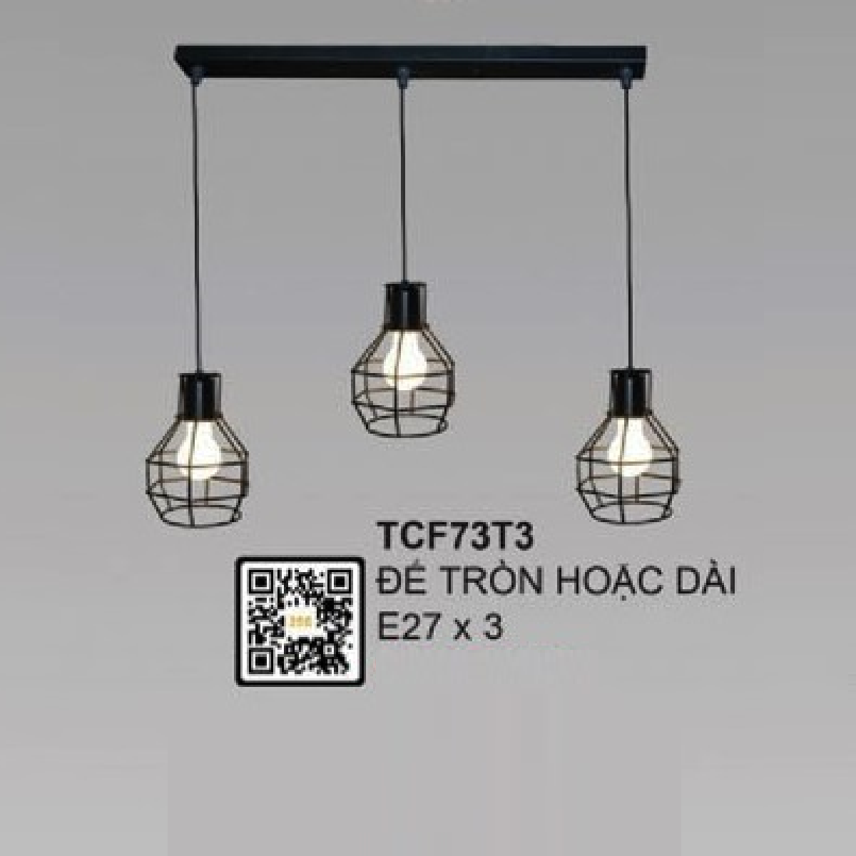 35 - TCF73T3: Bộ đèn thả 3 - Sử dụng đế tròn hoặc đế dài - Bóng đèn E27 x 3 bóng