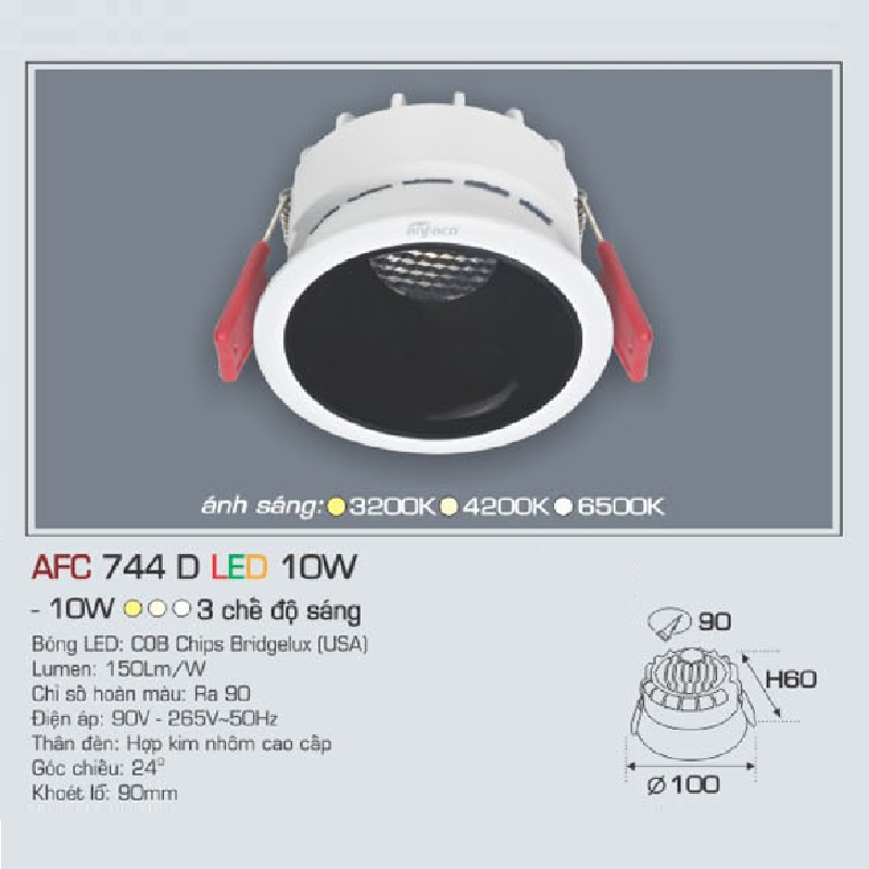 AFC 744 D LED 10W: Đèn LED âm trần chiếu điểm 10W, 1 chế độ sáng ( vàng/trung tính/trắng)