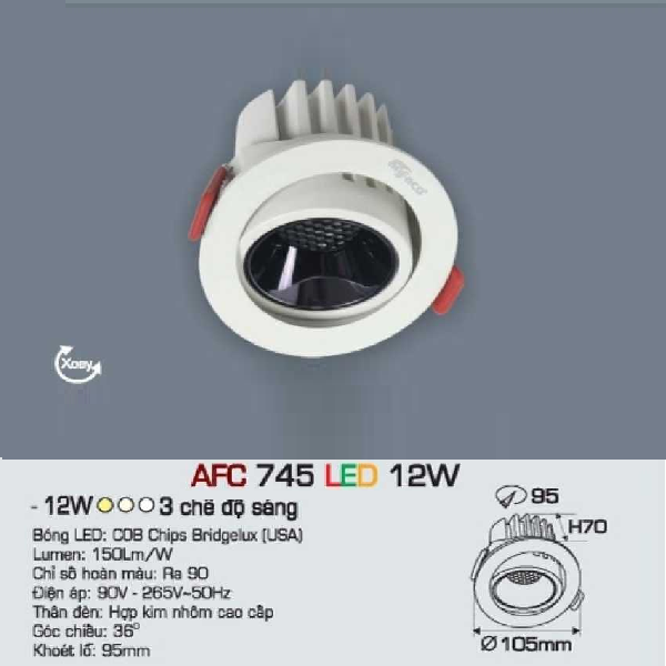AFC 745 LED 12W: Đèn LED âm trần chiếu điểm 12W - KT: Ø105mm x H70mm - Lổ khoét: Ø95mm - Ánh sáng vàng/trung tính/trắng