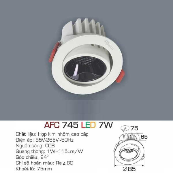 AFC 745 LED 7W: Đèn LED âm trần chiếu điểm 7W - KT: Ø85mm x H65mm - Lổ khoét: Ø75mm - Ánh sáng vàng/trung tính/trắng