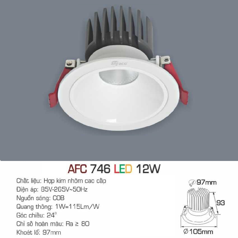 AFC 746 LED 12W: Đèn LED chiếu điểm 9W - KT: Ø105mm x H93mm - Lổ khoét: Ø97mm - Ánh sáng vàng/trắng/trung tính