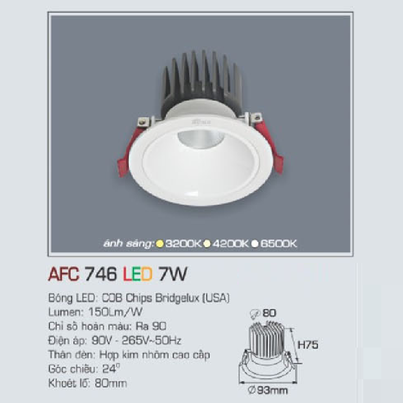 AFC 746 LED 7W: Đèn LED chiếu điểm 7W, 1 chế độ ánh sáng (vàng/trắng/trung tính)