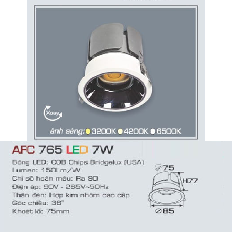 AFC 765 LED 7W: Đèn LED âm trần xoay góc 7W,1 chế độ sáng trắng/vàng/trung tính