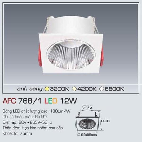 AFC 768/1 LED 12W: Đèn LED âm trần 12 W - KT: 88mm x 88mm x H80mm - Lổ khoét: Ø75mm - Ánh sáng trắng/vàng/trung tính