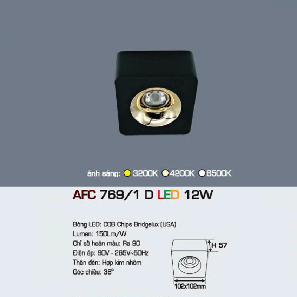 AFC 769/1 D LED 12W: Đèn LED  chiếu điểm gắn nổi  12W - KT: 102mm x 102mm x H57mm - Ánh sáng vàng/trung tính/trắng