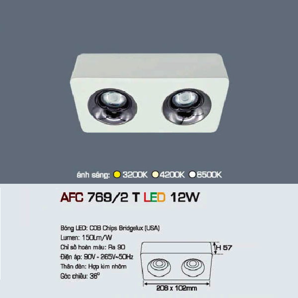 AFC 769/2 T LED 12W: Đèn LED  chiếu điểm gắn nổi  12W x 2 - KT: 208mm x 102mm x H57mm - Ánh sáng vàng/trung tính/trắng