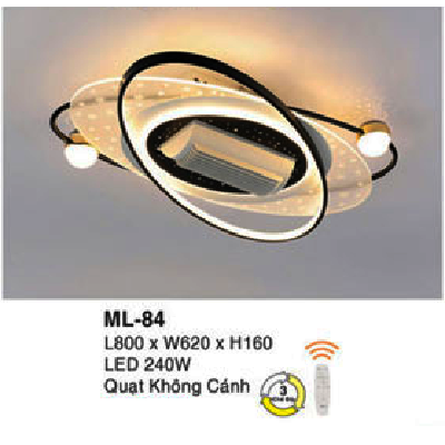 ML - 84: Quạt trần đèn không cánh - KT: L800mm x W620mm x H180mm - Đèn LED 240W ánh sáng đổi 3 màu