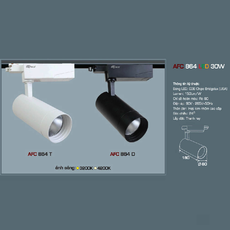AFC 864 LED 30W: Đèn LED rọi ray chiếu điểm 30W ( vỏ trắng/vỏ đen) - KT: Ø80mm x 180mm - Ánh sáng Vàng/trung tính/trắng